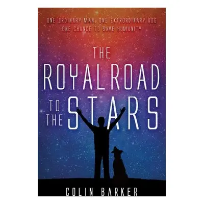 Royal Road to the Stars - Barker, Colin