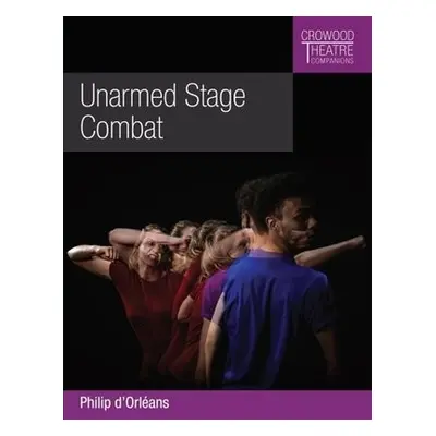 Unarmed Stage Combat - d'Orleans, Philip