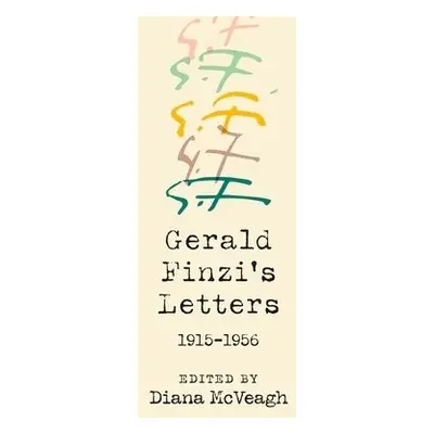 Gerald Finzi's Letters, 1915-1956