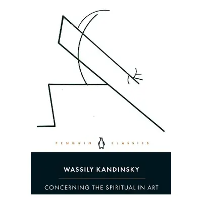 Concerning the Spiritual in Art - Kandinsky, Wassily