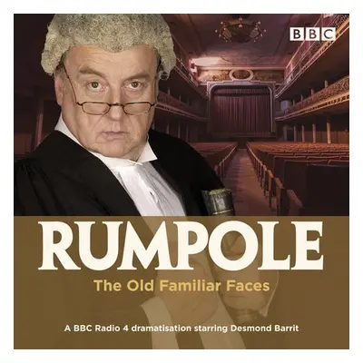 Rumpole and the Old Familiar Faces - Mortimer, John