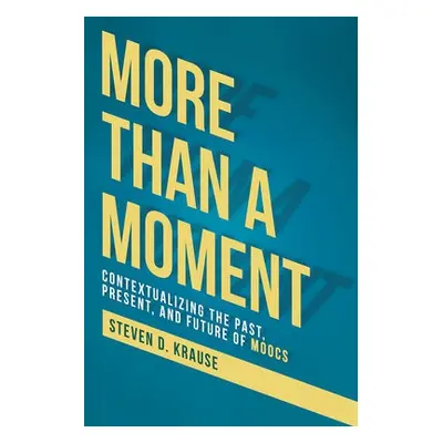 More Than a Moment - Krause, Steven D.