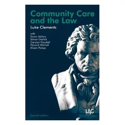 Community Care and the Law - Clements, Luke