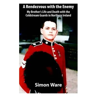 Rendezvous with the Enemy - Ware, Darren