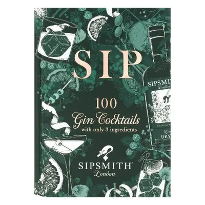 Sipsmith: Sip - Sipsmith