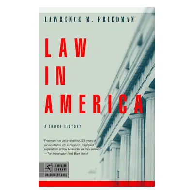 Law in America - Friedman, Lawrence M.