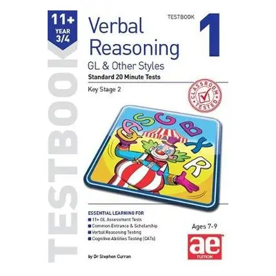 11+ Verbal Reasoning Year 3/4 GL a Other Styles Testbook 1 - Curran, Dr Stephen C