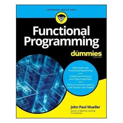 Functional Programming For Dummies - Mueller, John Paul