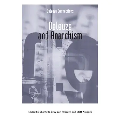 Deleuze and Anarchism