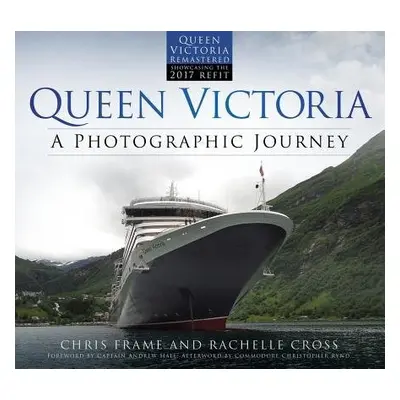 Queen Victoria: A Photographic Journey - Frame, Chris a Cross, Rachelle