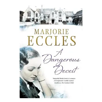 Dangerous Deceit - Eccles, Marjorie