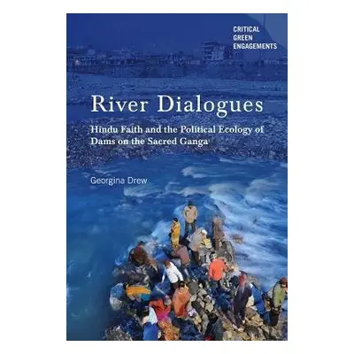 River Dialogues - Drew, Georgina