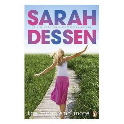 Moon and More - Dessen, Sarah