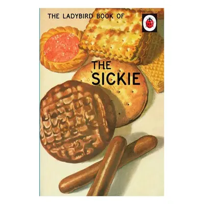 Ladybird Book of the Sickie - Hazeley, Jason a Morris, Joel