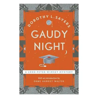 Gaudy Night - Sayers, Dorothy L