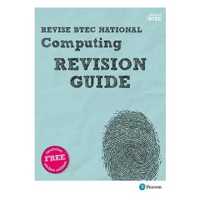 Pearson REVISE BTEC National Computing Revision Guide inc online edition - 2023 and 2024 exams a