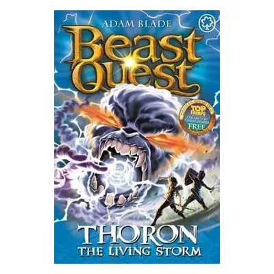 Beast Quest: Thoron the Living Storm - Blade, Adam