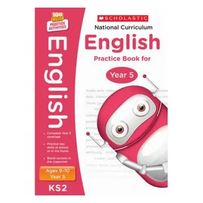 National Curriculum English Practice Book for Year 5 - Scholastic