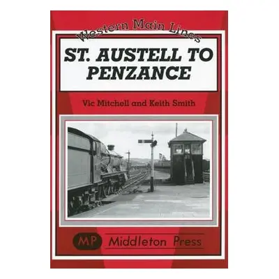 St Austell to Penzance - Mitchell, Vic a Smith, Keith