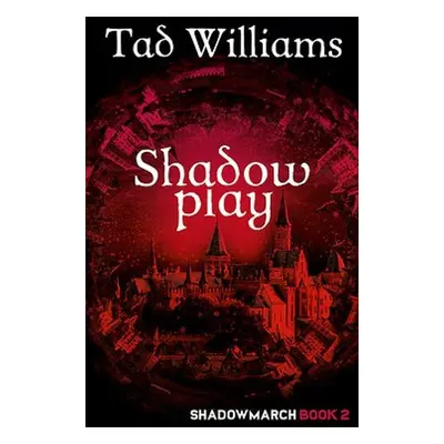 Shadowplay - Williams, Tad