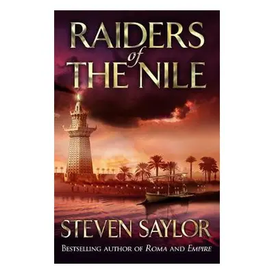 Raiders Of The Nile - Saylor, Steven