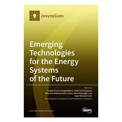 Emerging Technologies for the Energy Systems of the Future