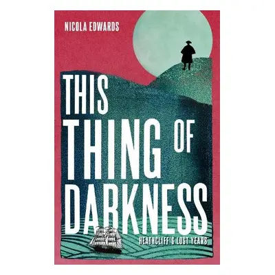 This Thing of Darkness - Edwards, Nicola