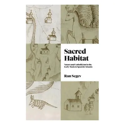 Sacred Habitat - Segev, Ran (Universitat Hamburg)