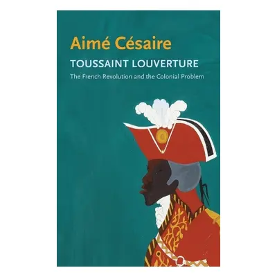 Toussaint Louverture - Cesaire, Aime