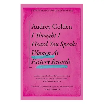 I Thought I Heard You Speak - Golden, Audrey