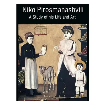 Niko Pirosmanashvili - Troyanker, Arkady a Kuznetsov, Erast a Mirzashvili, Tengiz