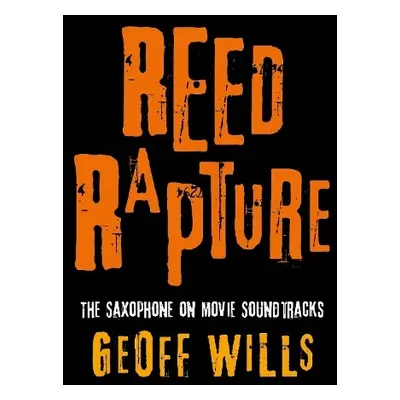 Reed Rapture - Wills, Geoff