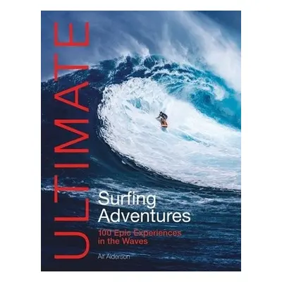 Ultimate Surfing Adventures - Alderson, Alf