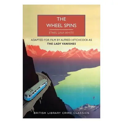 Wheel Spins - Lina White, Ethel