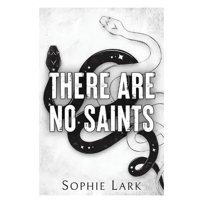 There Are No Saints - Lark, Sophie