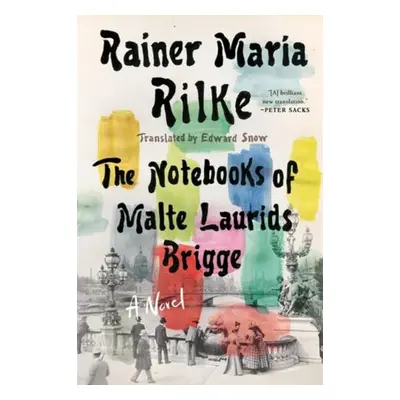 Notebooks of Malte Laurids Brigge - Rilke, Rainer Maria