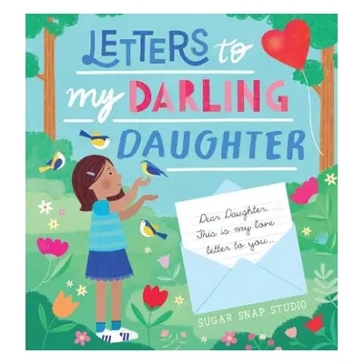 Letters to My Darling Daughter - Sugar Snap Studio