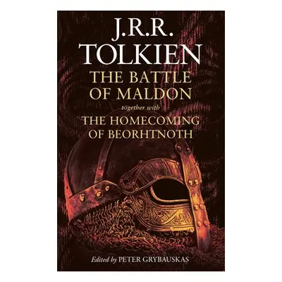 Battle of Maldon - Tolkien, J. R. R. a Grybauskas, Peter