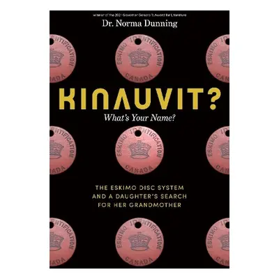 Kinauvit? - Dunning, Dr. Norma