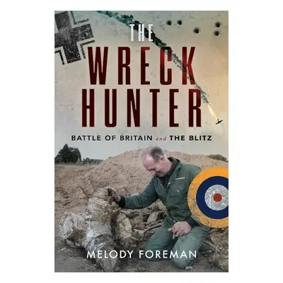 Wreck Hunter - Foreman, Melody