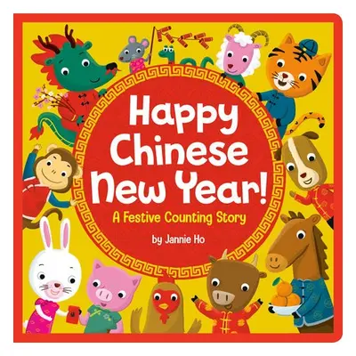 Happy Chinese New Year! - Ho, Jannie