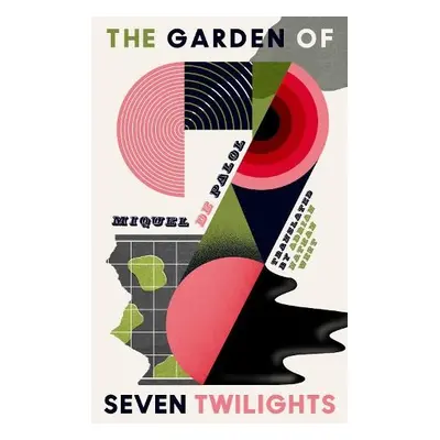 Garden of Seven Twilights - de Palol, Miquel