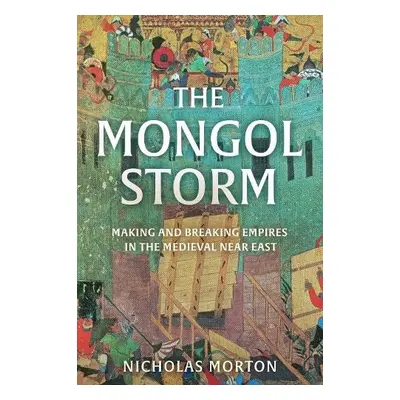 Mongol Storm - Morton, Nicholas