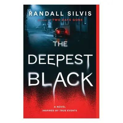 Deepest Black - Silvis, Randall