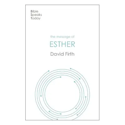 Message of Esther - Firth, David G (Author)