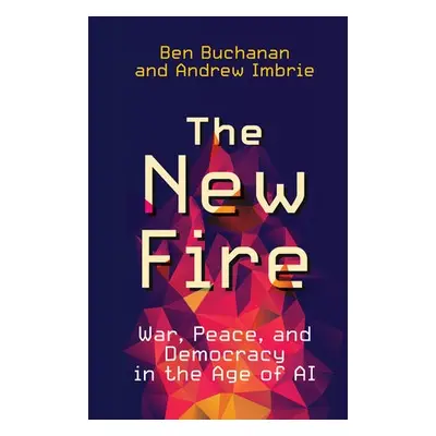 New Fire - Buchanan, Ben a Imbrie, Andrew