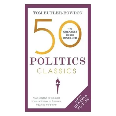 50 Politics Classics - Butler-Bowdon, Tom