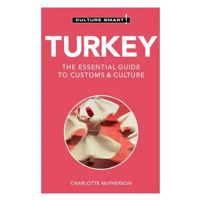 Turkey - Culture Smart! - McPherson, Charlotte