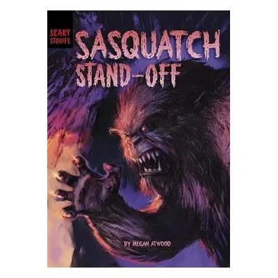 Sasquatch Standoff - Atwood, Megan