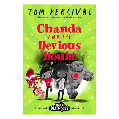 Chanda and the Devious Doubt - Percival, Tom (Author/Illustrator)